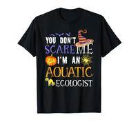 Vous ne Faites Pas Peur à Un écologiste Aquatique, Halloween drôle T-Shirt