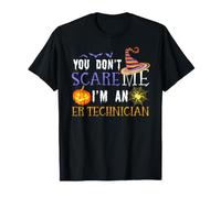 Vous ne Faites Pas Peur à Un Technicien des urgences : Halloween drôle T-Shirt