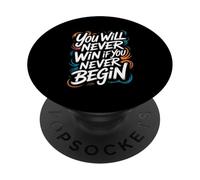 Vous ne gagnerez jamais si Vous ne commencez jamais PopSockets PopGrip Adhésif