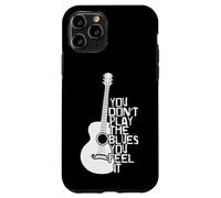 Vous ne jouez Pas Le Blues Vous Le sentez Musique Coque pour iPhone 11 Pro