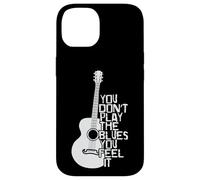 Vous ne jouez Pas Le Blues Vous Le sentez Musique Coque pour iPhone 14