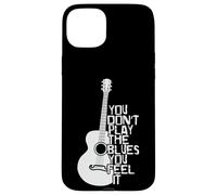 Vous ne jouez Pas Le Blues Vous Le sentez Musique Coque pour iPhone 15 Plus