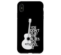 Vous ne jouez Pas Le Blues Vous Le sentez Musique Coque pour iPhone XS Max