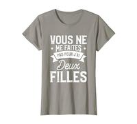 Vous Ne Me Faites Pas Peur J'Ai Deux Filles T-Shirt, Femme, Ardoise, XL