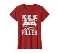 Vous Ne Me Faites Pas Peur J'Ai Deux Filles T-Shirt, Femme, Canneberge, XS
