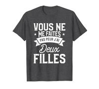 Vous Ne Me Faites Pas Peur J'Ai Deux Filles T-Shirt, Homme, Chiné Foncé, M