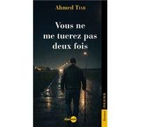 Vous ne me tuerez pas deux fois Ahmed TiabAhmed Tiab (Auteur)