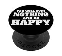 Vous ne posséderez rien et serez heureux PopSockets PopGrip Adhésif