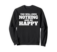 Vous ne posséderez rien et serez heureux Sweatshirt