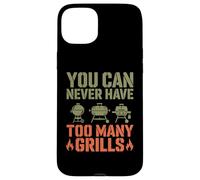 Vous ne Pouvez jamais Avoir trop de grillades Amusantes pour Les Amateurs de Barbecue Coque pour iPhone 15 Plus