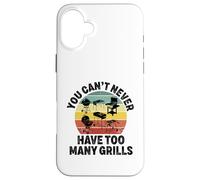 Vous ne Pouvez jamais Avoir trop de Grils BBQ Grilling Master Coque pour iPhone 16 Plus