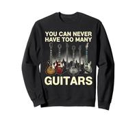 Vous ne Pouvez jamais Avoir trop de Guitares Cadeau drôle de Sweatshirt