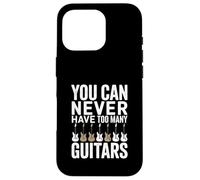 Vous ne Pouvez jamais Avoir trop de guitaristes Coque pour iPhone 16 Pro