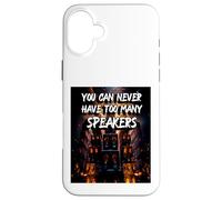 Vous ne Pouvez jamais Avoir trop de Haut-parleurs | Music Speak Coque pour iPhone 16 Plus