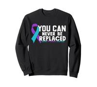 Vous ne Pouvez jamais être remplacé Sensibilisation à la prévention du Suicide Sweatshirt
