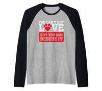 Vous ne Pouvez Pas Acheter l'amour - mais Vous Pouvez Le sauver - Adoption d'animaux de Compagnie Manche Raglan