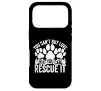 Vous ne Pouvez Pas Acheter l'amour, mais Vous Pouvez Le sauver pour Un Chien de Refuge pour Animaux Coque pour iPhone 17 Pro