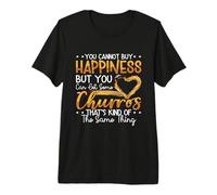 Vous ne Pouvez Pas Acheter Le Bonheur, mais Vous êtes Un Amateur de Cuisine Mexicaine, des Churros T-Shirt Haut de Gamme