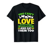 Vous ne Pouvez Pas Aimer Les Animaux et Les Manger Aussi T-Shirt