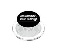 Vous NE Pouvez Pas Avoir LA Culture, sans LA Lutte PopSockets PopGrip pour MagSafe