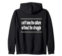 Vous NE Pouvez Pas Avoir LA Culture, sans LA Lutte Sweat à Capuche