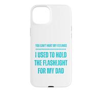 Vous ne Pouvez Pas Blesser Mes Sentiments. J'avais l'habitude de Tenir la Lampe de Poche Coque pour iPhone 15 Plus