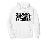 Vous ne Pouvez Pas déposer des Excuses Motivation Hustler Entrepreneur Sweat à Capuche