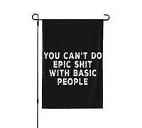 Vous ne pouvez pas faire de merde épique avec des drapeaux de personnes de base Vous ne pouvez pas faire de merde épique avec des gens de base Drapeau de jardin Drapeaux de jardin drôles 12 x 18 banni