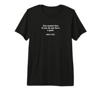 Vous ne Pouvez Pas Perdre - Don TZU T-Shirt Haut de Gamme