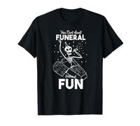Vous NE Pouvez Pas PRONONCER FUNÉRAILLES sans Amuser Skeleton Meme Coffin T-Shirt