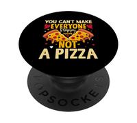 Vous ne pouvez pas rendre tout le monde heureux Vous n'êtes pas une pizza PopSockets PopGrip Adhésif