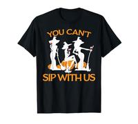 Vous ne Pouvez Pas siroter avec Nous Un drôle de vin de sorcière T-Shirt Graphique avec Valeur
