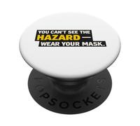 Vous ne Pouvez Pas Voir Le Danger de Porter Votre Masque - Sécurité respiratoire PopSockets PopGrip Adhésif