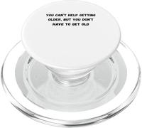 Vous ne Pouvez Pas Vous empêcher de Vieillir, mais Vous n'avez Pas d'humour chapiteau PopSockets PopGrip pour MagSafe