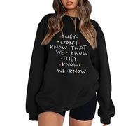 « Vous ne savez pas que nous savons que vous le savez » pour femmes sweat-shirt à capuche surdimensionné amusant à manches courtes avec imprimé lettres, Noir , M