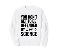 Vous ne serez Pas offensé par l'humour Scientifique Sweatshirt