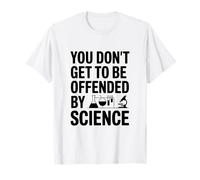 Vous ne serez Pas offensé par l'humour Scientifique T-Shirt