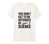 Vous ne serez Pas offensé par l'humour Scientifique T-Shirt Haut de Gamme