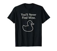 Vous ne trouverez jamais des Canards de croisière introvertis Qui se cachent du Plaisir T-Shirt