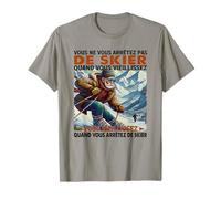 vous ne vous arrêtez pas de skier quand vous vieillissez T-Shirt