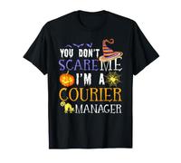 Vous n'effrayez Pas Courier Manager Funny Halloween T-Shirt