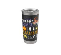 Vous n'effrayez pas Mammo Tech Funny Halloween Gobelet isotherme en acier inoxydable double paroi