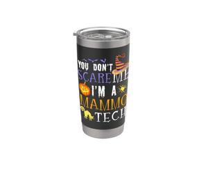Vous n'effrayez pas Mammo Tech Funny Halloween Gobelet isotherme en acier inoxydable double paroi