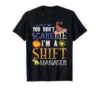 Vous n'effrayez Pas Shift Manager Funny Halloween T-Shirt