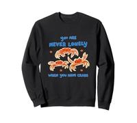 Vous n'êtes jamais Seul, drôle, Crabby Meme, Satire torride de la génération Z Sweatshirt