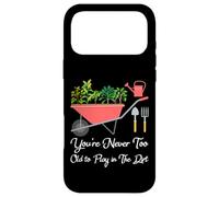 Vous n'êtes jamais trop Vieux pour Jouer dans la saleté des légumes de Jardinage Coque pour iPhone 17 Pro Max
