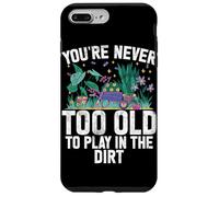 Vous n'êtes jamais trop Vieux pour Jouer dans Le Jardin en Terre battue Coque pour iPhone 7 Plus/8 Plus