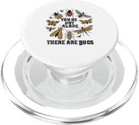 Vous n'êtes Pas Seul, il y a des Insectes, des Insectes, des entomologistes, des Amoureux PopSockets PopGrip pour MagSafe
