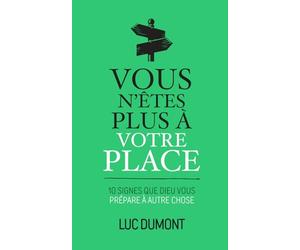 Vous n'êtes plus à votre place: 10 signes que Dieu vous prépare à autre chose