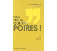 Vous N'êtes Que Des Poires !